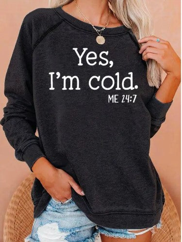 "I’m Cold" Casual Sweatshirt sweatshirt